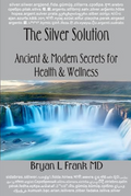 The Silver Solution Book